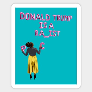 Donald Trump is a... Sticker